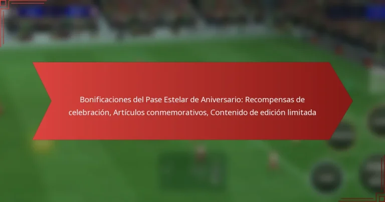 featured-image-bonificaciones-del-pase-estelar-de-aniversario-recompensas-de-celebracion-articulos-conmemorativos-contenido-de-edicion-limitada