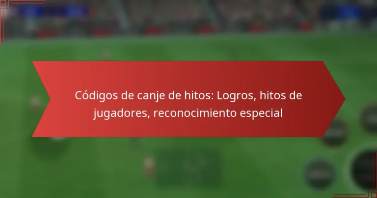 featured-image-codigos-de-canje-de-hitos-logros-hitos-de-jugadores-reconocimiento-especial