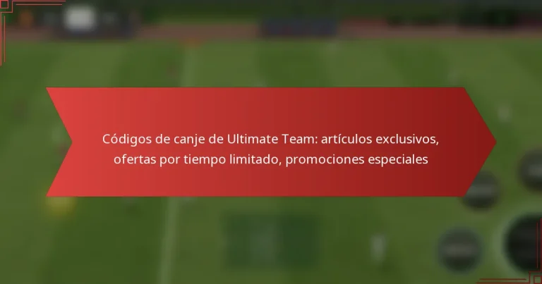 featured-image-codigos-de-canje-de-ultimate-team-articulos-eclusivos-ofertas-por-tiempo-limitado-promociones-especiales