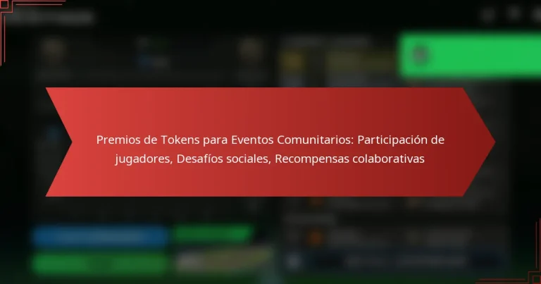 featured-image-premios-de-tokens-para-eventos-comunitarios-participacion-de-jugadores-desafios-sociales-recompensas-colaborativas