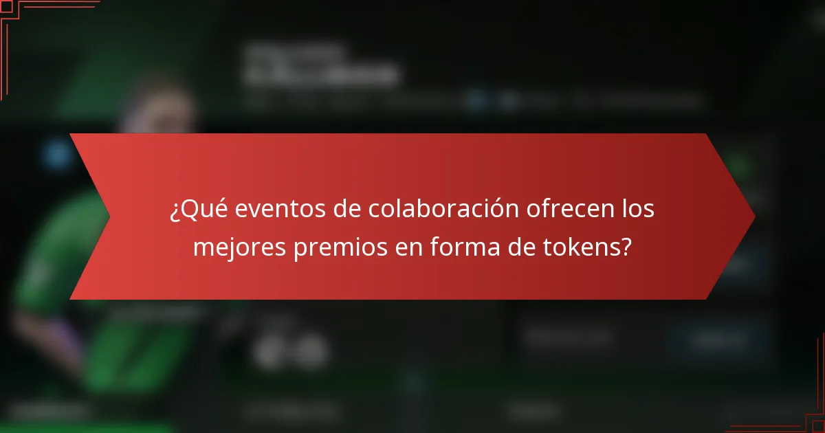 ¿Qué eventos de colaboración ofrecen los mejores premios en forma de tokens?